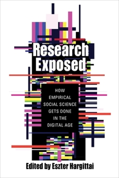 Hardcover Research Exposed: How Empirical Social Science Gets Done in the Digital Age Book