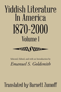 Paperback Yiddish Literature in America 1870-2000: Volume 1 Book