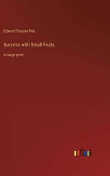 Hardcover Success with Small Fruits: in large print Book