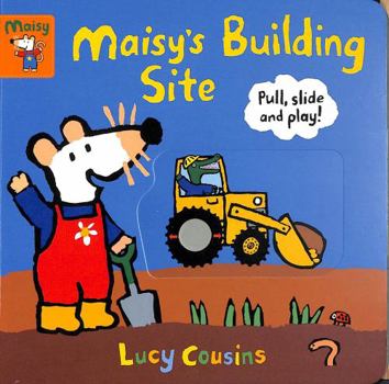 Board book Maisy's Building Site: Pull, Slide and Play! Book