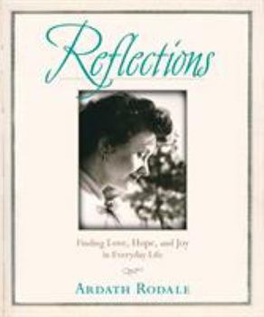 Hardcover Reflections: Finding Love, Hope, and Joy in Everyday Life Book