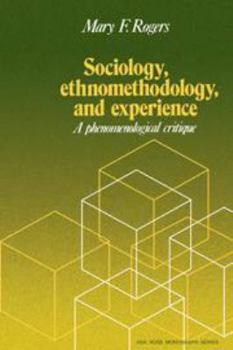 Hardcover Sociology, Ethnomethodology and Experience Book
