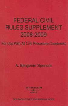 Paperback Federal Civil Rules Supplement: For Use with All Civil Procedure Casebooks Book