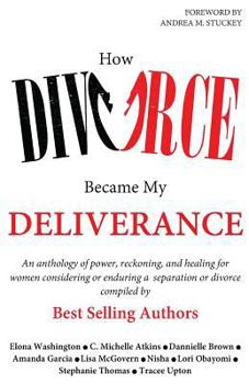 Paperback How Divorce Became My Deliverance Book