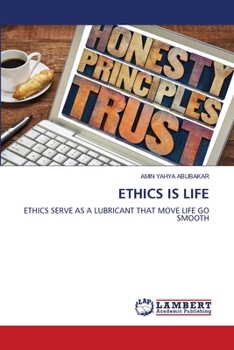 Paperback Ethics Is Life Book