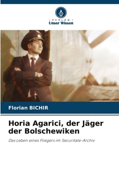 Paperback Horia Agarici, der Jäger der Bolschewiken [German] Book