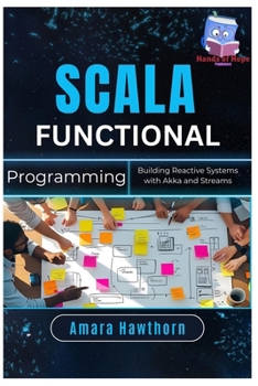 Paperback Scala Functional Programming: Building Reactive Systems with Akka and Streams Book