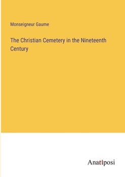 Paperback The Christian Cemetery in the Nineteenth Century Book