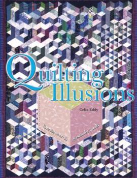 Hardcover Quilting Illusions: Create Over 40 Eye-Fooler Quilts Book
