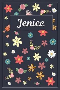 Jenice: Lined Writing Notebook with Personalized Name 120 Pages 6x9 Flowers