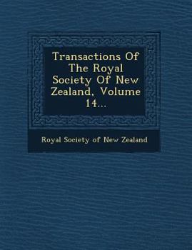 Paperback Transactions of the Royal Society of New Zealand, Volume 14... Book