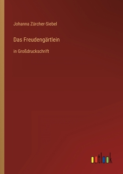 Paperback Das Freudengärtlein: in Großdruckschrift [German] Book