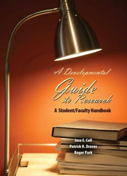 Paperback A Developmental Guide To Research: A Student/Faculty Handbook Book