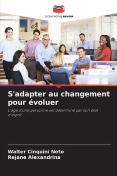 Paperback S'adapter au changement pour évoluer [French] Book