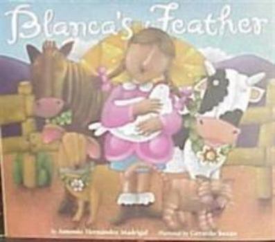 Hardcover Blanca's Feather Book
