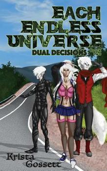 Paperback Each Endless Universe: Dual Decisions Book