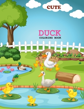 Cute Duck Coloring Book: Duck Coloring Book