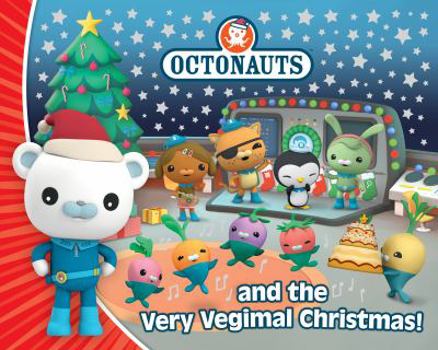 Octonauts and the Very Vegimal Christmas! - Book  of the Octonauts