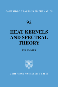 Heat Kernels and Spectral Theory - Book #92 of the Cambridge Tracts in Mathematics