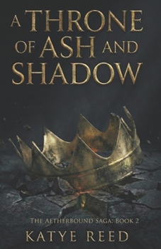 Paperback A Throne of Ash and Shadow Book