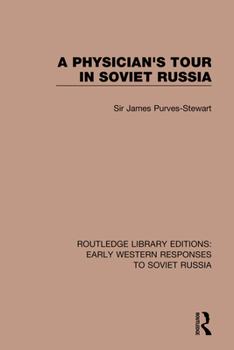 Paperback A Physician's Tour in Soviet Russia Book