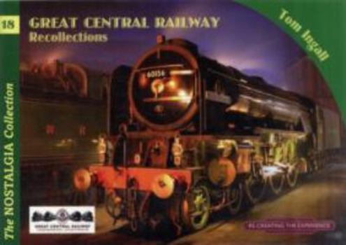 Paperback Great Central Railway Recollections (Railways & Recollections) Book