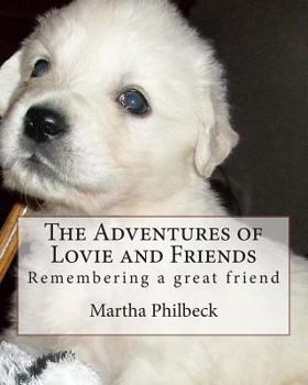 Paperback The Adventures of Lovie and Friends: Story of a great Soul Book