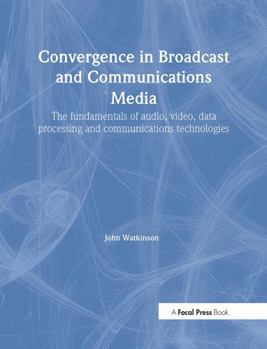 Paperback Convergence in Broadcast and Communications Media Book