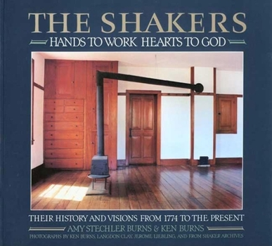 Paperback The Shakers: Hands to Work, Hearts to God Book