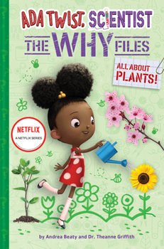 Hardcover All about Plants! (ADA Twist, Scientist: The Why Files #2) Book