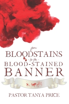 Paperback From Bloodstains to the Blood-Stained Banner Book