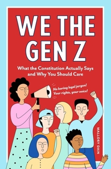 Paperback We The Gen Z: What the Constitution Actually Says and Why You Should Care Book