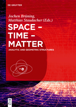 Hardcover Space - Time - Matter: Analytic and Geometric Structures Book