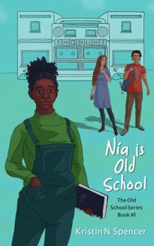 Paperback Nia is Old School (The Old School Series) Book