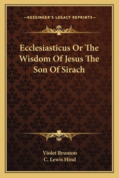 Ecclesiasticus: or, The Wisdom of Jesus, the Son of Sirach - Book  of the Apocrypha