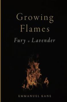 Paperback Growing Flames: Fury & Lavender Book