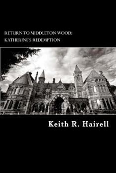 Paperback Return to Middleton Wood: Katherine's Redemption Book