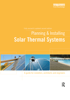 Hardcover Planning and Installing Solar Thermal Systems: A Guide for Installers, Architects and Engineers Book