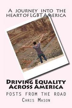 Paperback Driving Equality Across America: Posts from the road Book
