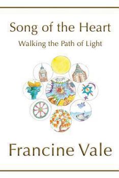 Paperback Song of the Heart: Walking the Path of Light Into Higher Realms Book