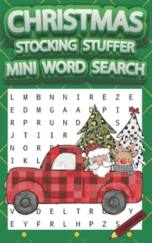 Paperback Christmas Stocking Stuffer Mini Word Search: Relaxing and Fun Holiday Themed Word Find Puzzle Book for Kids and Adults are Perfect Stocking Stuffers a Book