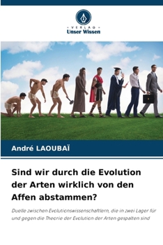 Sind wir durch die Evolution der Arten wirklich von den Affen abstammen?