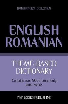 Paperback Theme-based dictionary British English-Romanian - 9000 words Book