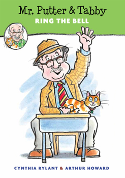 Mr. Putter & Tabby Ring the Bell - Book #20 of the Mr. Putter & Tabby