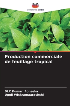 Paperback Production commerciale de feuillage tropical [French] Book