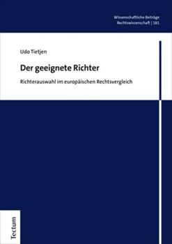 Hardcover Der Geeignete Richter: Richterauswahl Im Europaischen Rechtsvergleich [German] Book