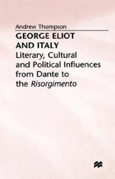 Hardcover George Eliot and Italy Book