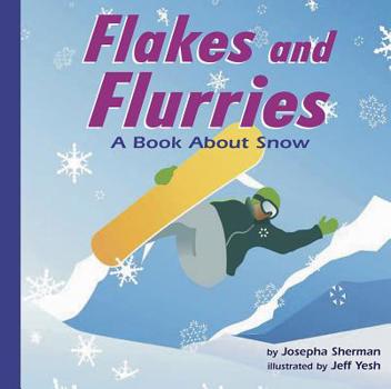Hardcover Flakes and Flurries: A Book about Snow Book