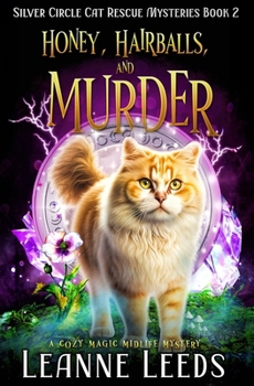 Paperback Honey, Hairballs, and Murder: A Cozy Magic Midlife Mystery Book