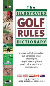 Hardcover The Illustrated Golf Rules Dictionary Book